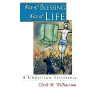 Clark M Williamson Way of Blessing, Way of Life (Tascabile)