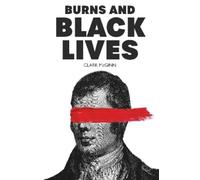 Clark McGinn Burns and Black Lives (Tascabile)