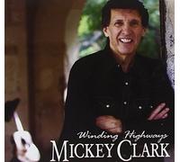 Clark,Mickey - Winding Highways