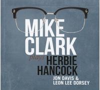 Mike Clark Plays Herbie Hancock (CD)