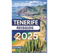 Clark Mohr Tenerife Reisgids 2025 (Tascabile)