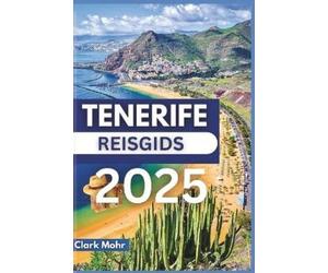 Clark Mohr Tenerife Reisgids 2025 (Tascabile)