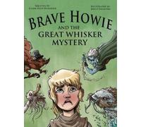 Clark Rich Burbidge Brave Howie and the Great Whisker Mystery (Copertina rigida)