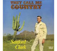Clark, Sanford - They Call Me Country -Ltd. Blue Vinyl-
