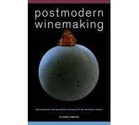 Clark Smith Postmodern Winemaking (Copertina rigida)
