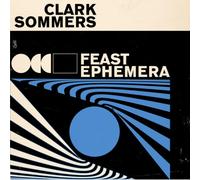 Clark Sommers Feast Ephemera (Vinyl LP)