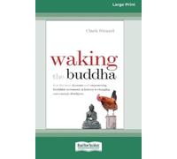 Clark Strand Waking the Buddha (Tascabile)