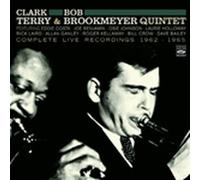 Clark Terry & Bob Brookmeyer Quintet - Complete Live Recordings 1962-1965