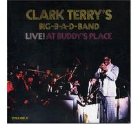 CLARK TERRY'S BIG B-A-D- BAND - Live at Buddy'S