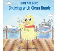 Clark the Duck: Cruising with Clean Hands