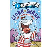 Clark the Shark and the School Sing – Harper Collins Publishers