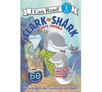[Clark the Shark: Tooth Trouble] [By: Hale, Bruce] [December, 2014]