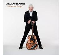 Clarke Allan - I'Ll Never Forget