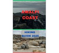 CLARKE D. WREN AMALFI COAST HIKING GUIDE 2025: 19 (Journey 2025: Tra (Tascabile)