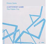 Clarke/ Fidelio Trio - Different Game