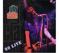 Clarke,Gilby - 99 Live