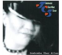 Clarke, James Five - Sexbombe Uber Alles
