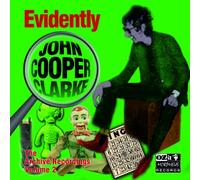 Clarke, John Cooper - Vol. 2-Evidently John Cooper Clarke (Archive Recor