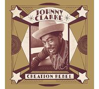 Clarke, Johnny - Creation Rebel