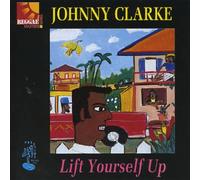 Clarke,Johnny - Lift Yourself Up