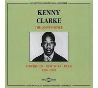 Clarke,Kenny - The Quintessence : Stockholm-New York-Paris 1938-1