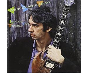 Clarke, Mick Band - Looking for Trouble