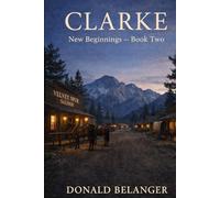 Clarke: New Beginnings book Two