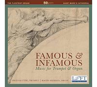 Clarke/ Purcell/ Sautter/ Sherman - Famous & Infamous: Music For Trumpet & Organ