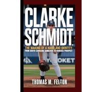 CLARKE SCHMIDT: The Making of a Name and Identity - From South Carolina Gamecock to Yankees Prospect