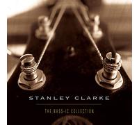 Clarke, Stanley - Bass-Ic Collection