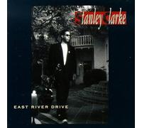 Clarke, Stanley - East River Drive