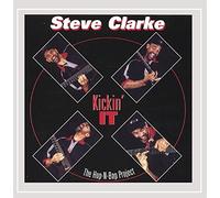 Clarke, Steve - Kickin 'It