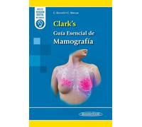 Clark's Guía Esencial de Mamografía