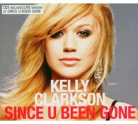 Clarkson,Kelly - Since U Been Gone