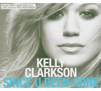Clarkson,Kelly - Since U Been Gone