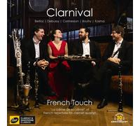Clarnival Clarnival: Berlioz/Debussy/Connesson/Boutry/Kosma: French Touch: (CD)
