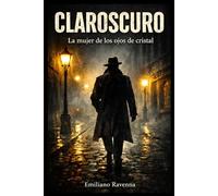CLAROSCURO: La mujer de los ojos de cristal