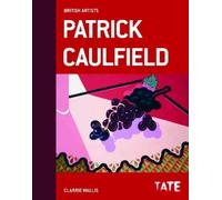 Clarrie Wallis British Artists: Patrick Caulfield (Copertina rigida)