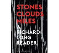 Clarrie Wallis Stones, Clouds, Miles: A Richard Long Reader (Tascabile)