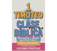Clase Bíblica para Adultos y Jóvenes: Guía Principiantes - 1 Timoteo: 54