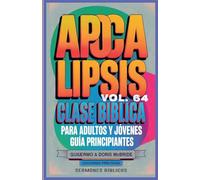 Clase Bíblica para Adultos y Jóvenes: Guía Principiantes - Apocalipsis: 64
