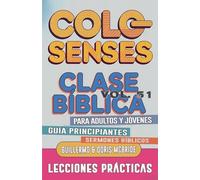 Clase Bíblica para Adultos y Jóvenes: Guía Principiantes - Colosenses: 51
