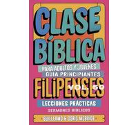 Clase Bíblica para Adultos y Jóvenes Guía Principiantes - Filipenses: Lecciones Prácticas: 50