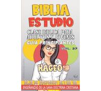 Clase Bíblica para Adultos y Jóvenes: Guía Principiantes - Hageo