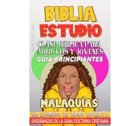 Clase Bíblica para Adultos y Jóvenes Guía Principiantes - Malaquías: Un Llamado de Amor Urgente: 39