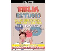 Clase Bíblica para Jóvenes y Adultos: Guía de Principiantes: Éxodo: 2