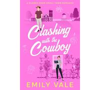Clashing with the Cowboy: A Closed Door Small Town Romance