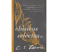 Clásicos selectos de C. S. Lewis: Antología de 8 de los libros de C. S. Lewis