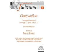 Libri Class Action. Commento Sistematico Alla Legge 12 Aprile 2019, N. 31. Ediz.