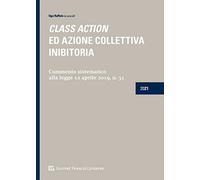Class Action Ed Azione Collettiva Inibitoria Comm Sist Alla L. 31/2019